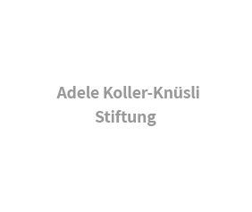 Fondation Adele Koller-Knüsli