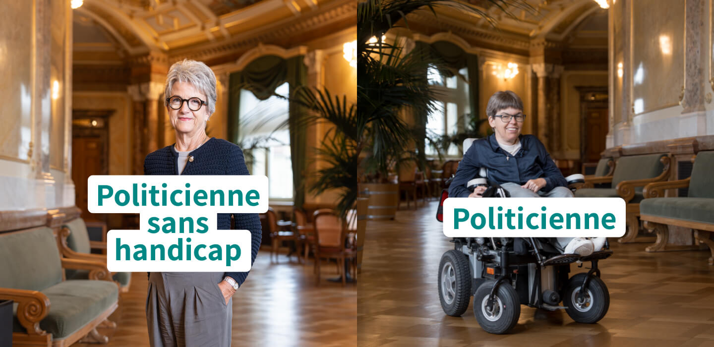 Visuel de campagne au Palais fédéral : une femme debout et une femme en fauteuil roulant, avec les inscriptions allemandes « Politikerin ohne Behinderungen » et « Politikerin ».