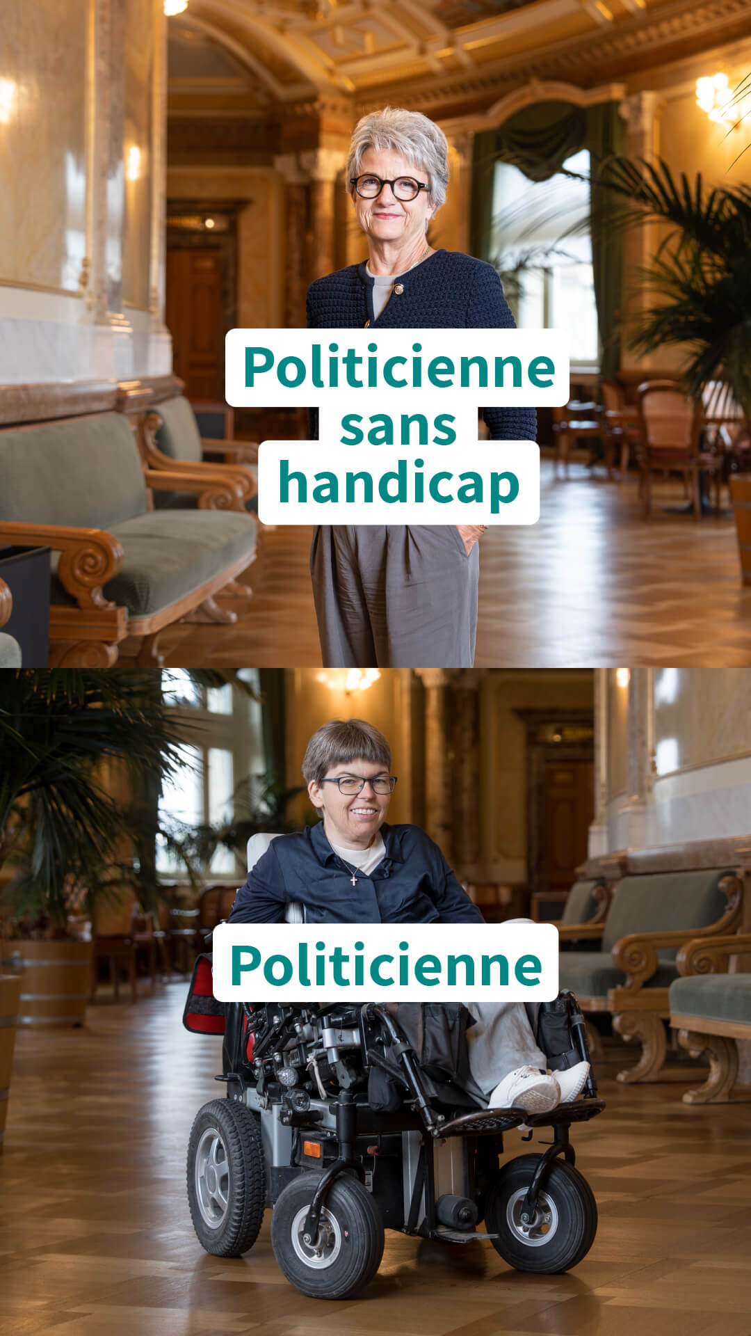 Visuel de campagne au Palais fédéral : une femme debout et une femme en fauteuil roulant, avec les inscriptions allemandes « Politikerin ohne Behinderungen » et « Politikerin ».