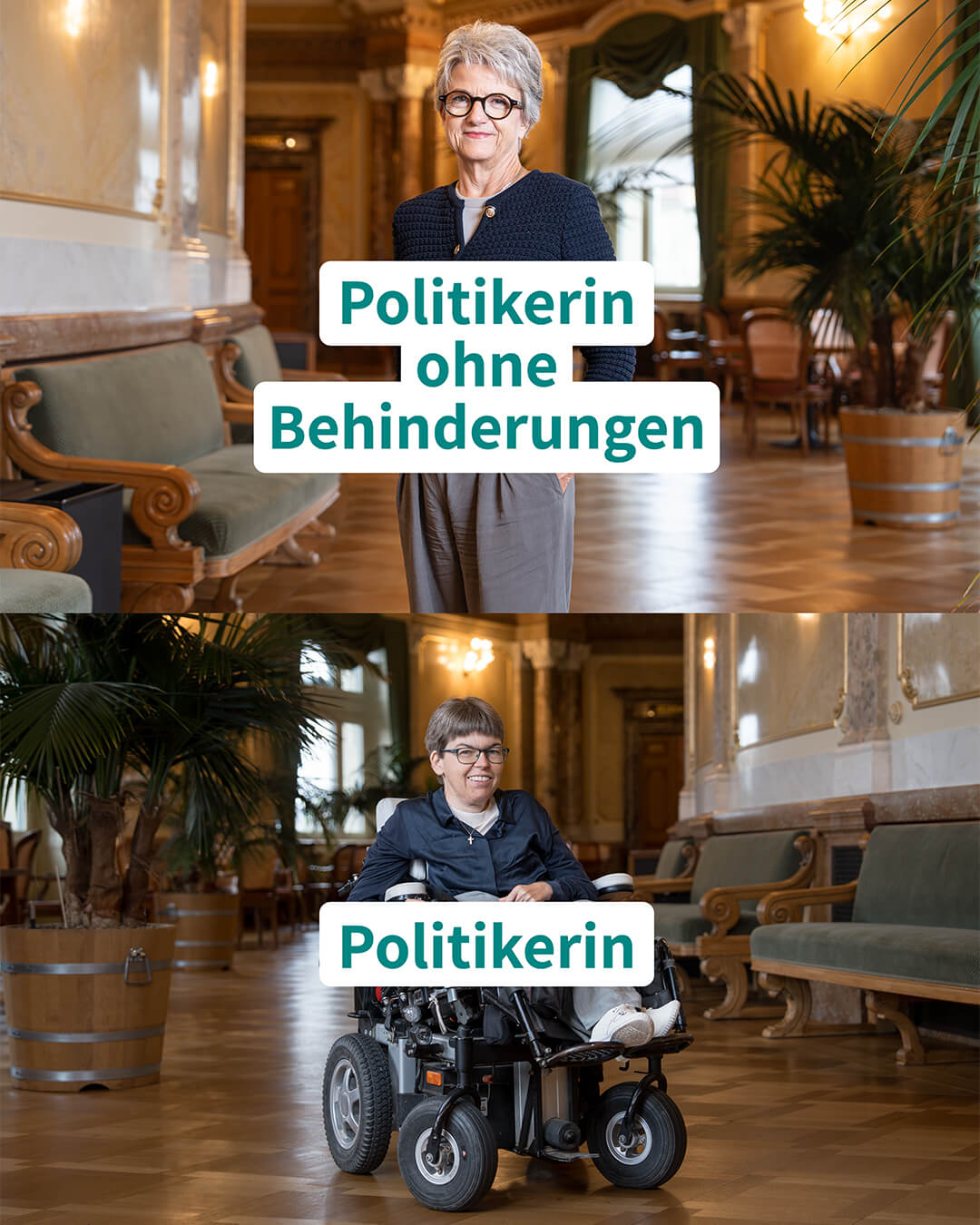Zweigeteiltes Kampagnenmotiv im Bundeshaus: links eine stehende Frau mit der Beschriftung «Politikerin ohne Behinderungen», rechts eine Frau im Rollstuhl mit der Beschriftung «Politikerin».